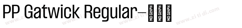 PP Gatwick Regular字体转换